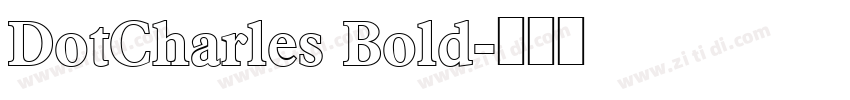 DotCharles Bold字体转换